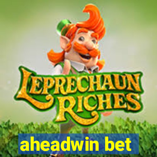 aheadwin bet